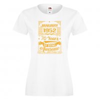 Дамска Тениска ANUARY 1952 70 YEARS BEING AWESOME  Подарък,Ианенада,Празмик , снимка 5 - Тениски - 37086097