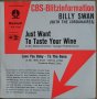 Грамофонни плочи Billy Swan With The Jordanaires – Just Want To Taste Your Wine 7" сингъл, снимка 1 - Грамофонни плочи - 43597706