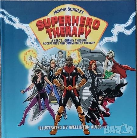 Superhero Therapy: A Hero's Journey through Acceptance and Commitment Therapy (Dr Janina Scarlet), снимка 1