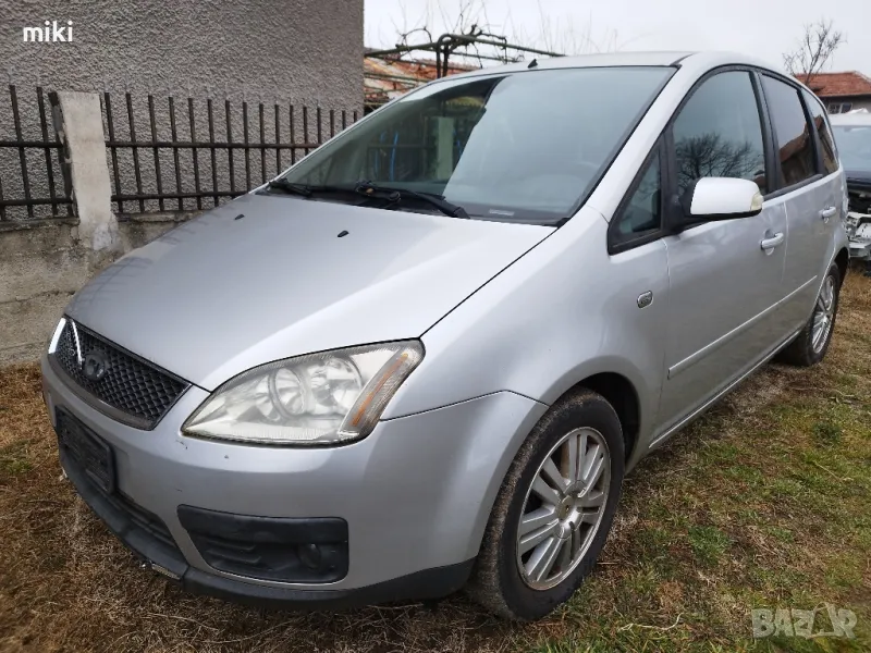 Ford C-Max 1.6 TDCI (109к.с.) на части 2005г., снимка 1