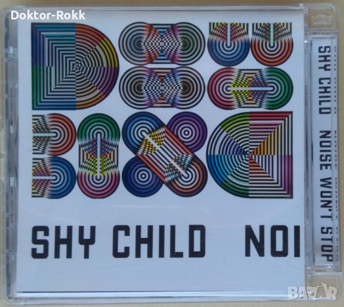 Shy Child – Noise Won't Stop (2007, CD), снимка 1