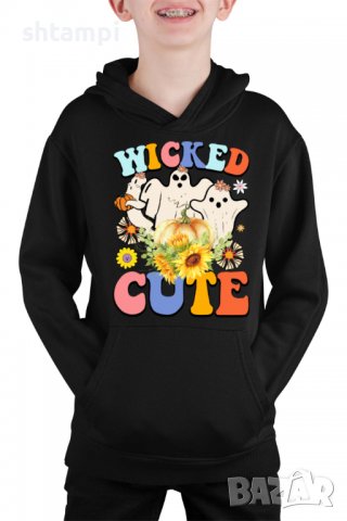 Детски Суитчър/Суитшърт Wicked cute,Halloween,Хелоуин,Празник,Забавление,Изненада,