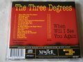 The Three Degrees - '' When Will i See You Again '' Оригинален диск !, снимка 4