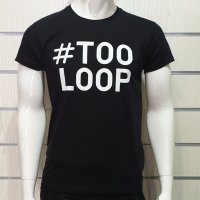Нова мъжка забавна черна тениска с трансферен печат #TOOLOOP, снимка 5 - Тениски - 28773567