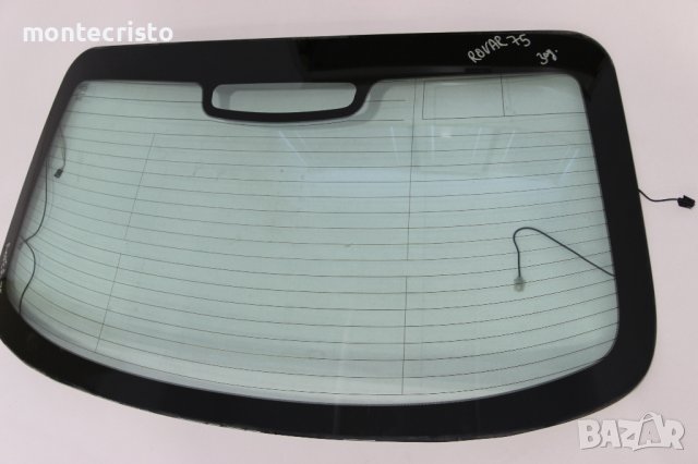 Задно стъкло Rover 75 седан (1999-2005г.), снимка 3 - Части - 44013403