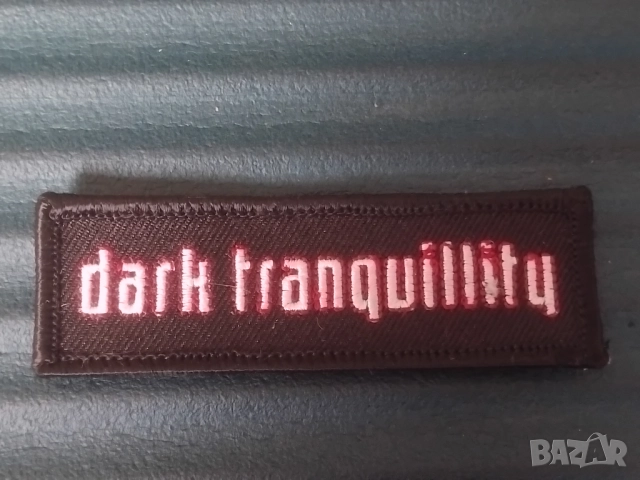 Метъл нашивка Dark Tranquillity - Death Metal - НОВА!