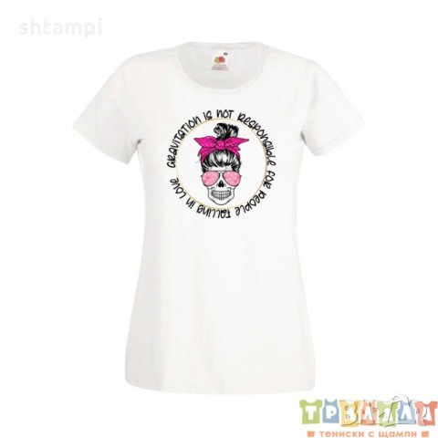 Дамска тениска Свети Валентин Valentines Day Gravitation is Not Responsible for People Falling in Lo, снимка 3 - Тениски - 35622041