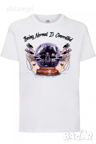 Детска тениска Being Normal Is Overrated,Halloween,Хелоуин,Празник,Забавление,Изненада,Обичаи,, снимка 3 - Детски тениски и потници - 38155983