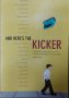 And Here's the Kicker: Conversations with 18 Top Humor Writers on Their Craft and the Industry, снимка 1 - Други - 40092149