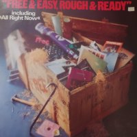Грамофонни плочи Free ‎– Free & Easy, Rough & Ready , снимка 1 - Грамофонни плочи - 43939212