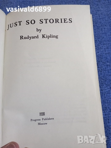  RUDYARD KIPLING - JUST SO STORIES , снимка 4 - Други - 52636434