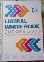 Бяла книга - Развитие на либерализма до 2030 г., снимка 1