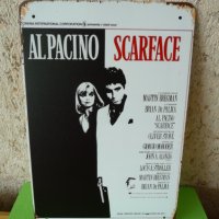 Метална табела Al Pacino Scarface Белязания Ал Пачино трилър, снимка 1 - Колекции - 36619937
