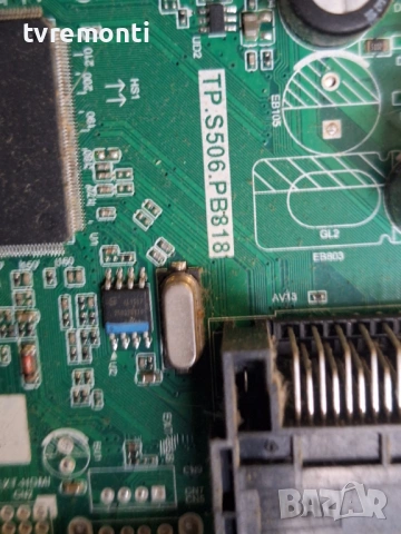 MAIN BOARD TP.S506.PB818 за 32-инчов телевизор SANG LE-32D7, с дисплей  CX315DLEDM​, снимка 2 - Части и Платки - 53189122