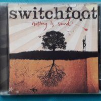 Switchfoot – 2005 - Nothing Is Sound(Rock), снимка 1 - CD дискове - 42983979