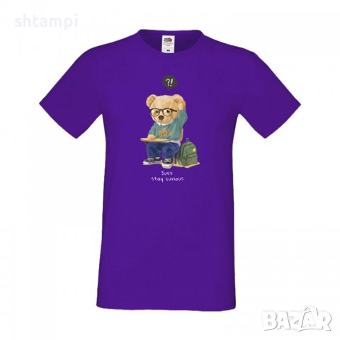 Мъжка тениска bear Just Stay curious,Мече,Меченце,Животно, Играчка,Изненада,Подарък,Повод,, снимка 6 - Тениски - 37291776
