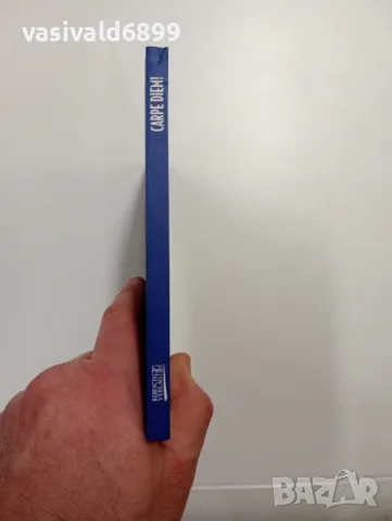 "CARPE DIEM!", снимка 2 - Художествена литература - 48562505