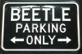 Метална табела BEETLE PARKING ONLY, снимка 1 - Колекции - 28295241