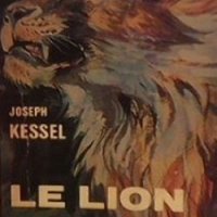 Le Lion Joseph Kessel, снимка 1 - Художествена литература - 28019660