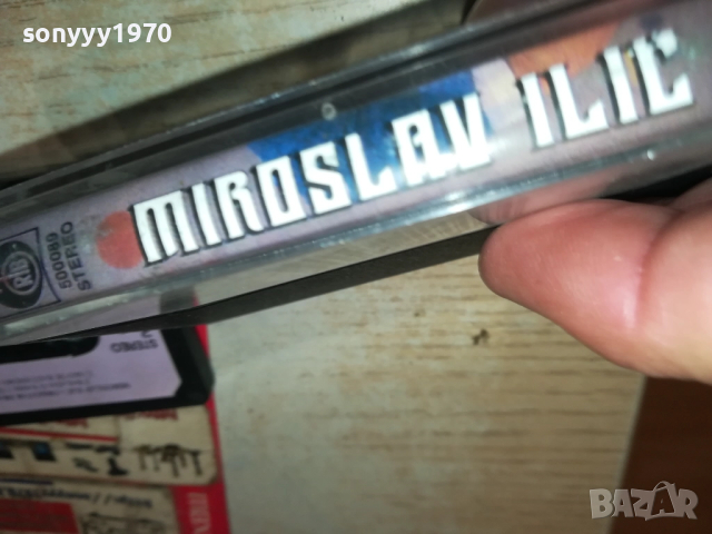 MIROSLAV ILIC-ORIGINAL TAPE 2809251952, снимка 3 - Аудио касети - 51870389