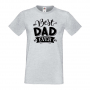 Мъжка тениска Best Dad Ever Баща, Дядо,Празник,Татко,Изненада,Повод,Рожден ден, Имен Ден,, снимка 5