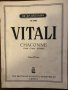 VITALI -Chaconne  G Minor: For Violin and Piano , снимка 1 - Други - 32620177