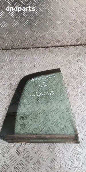 Странично стъкло VW Golf Plus 2005г.(задно дясно)	, снимка 1