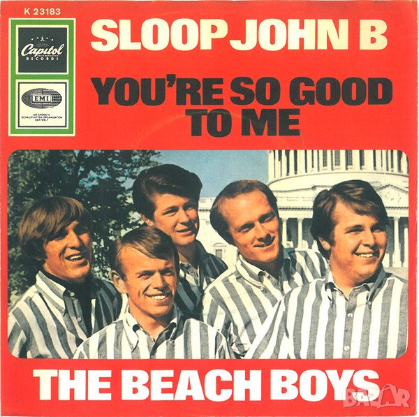 Грамофонна плоча The Beach Boys – Sloop John B / You're So Good To Me 7" сингъл, снимка 1