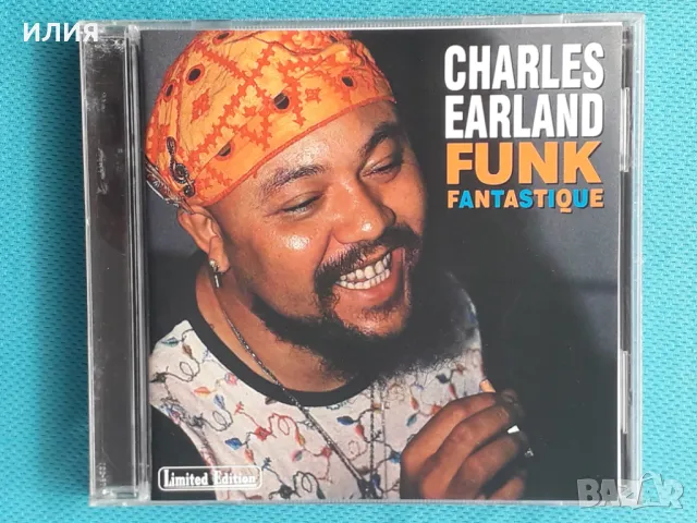 Charles Earland – 2004 - Funk Fantastique(Hard Bop,Post Bop), снимка 1 - CD дискове - 47498626