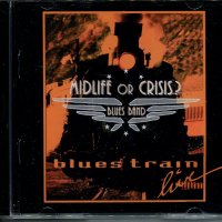 Blues Band Midlife or Crisis, снимка 1 - CD дискове - 35522534