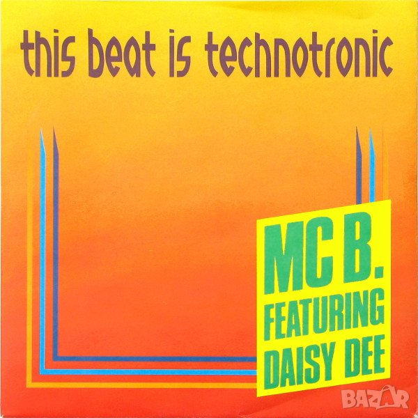 Грамофонни плочи MC B. Featuring Daisy Dee – This Beat Is Technotronic 7" сингъл, снимка 1