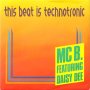 Грамофонни плочи MC B. Featuring Daisy Dee – This Beat Is Technotronic 7" сингъл