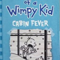 КАУЗА Diary of a Wimpy Kid. Book 6: Cabin Fever - Jeff Kinney, снимка 1 - Детски книжки - 38675855