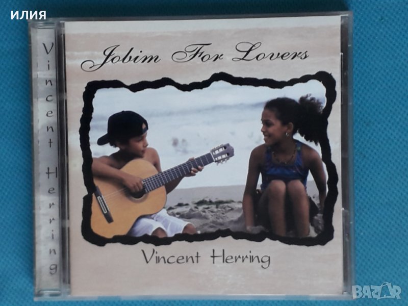 Vincent Herring – 1999 - Jobim For Lovers(MusicMasters Jazz – 01612-65178-2)(Bossa Nova), снимка 1