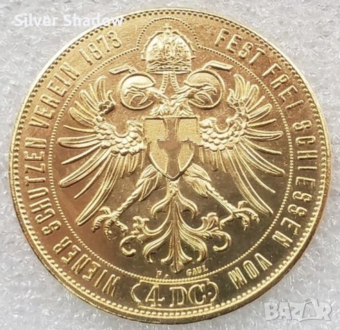 Монета Австрия 4 Дуката 1873 г. Франц Йосиф I - Реплика, снимка 2 - Нумизматика и бонистика - 43945266