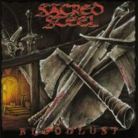 SACRED STEEL - Bloodlust 2000