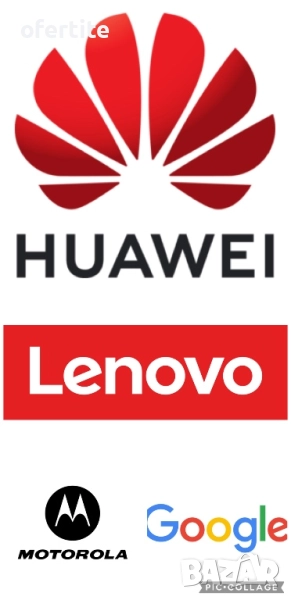 ✅ Huawei / Lenovo / Motorola / Google 🔝  GSM / Части , снимка 1