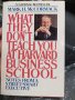 What they don’t teach you at Harvard Business School