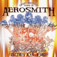 Aerosmith - Sweet Emotions - Blues on Fire (2001), снимка 1 - CD дискове - 43594235