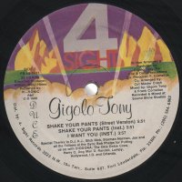 Gigolo Tony ‎– Shake Your Pants ,Vinyl 12", снимка 2 - Грамофонни плочи - 33676386