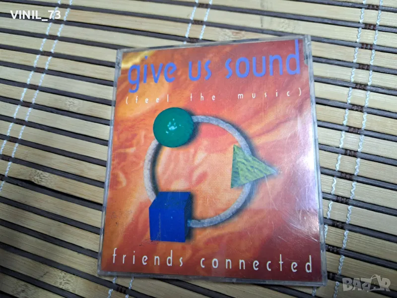 Friends Connected – Give Us Sound, снимка 1