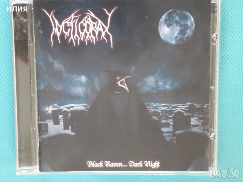 Nycticorax – 2006 - Black Raven... Dark Night(Black Metal), снимка 1