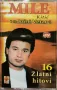 Mile Kitic - 16 Zlatni Hitovi(1998), снимка 1