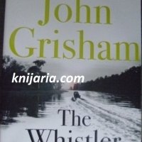 The Whistler (Таен свидетел), снимка 1 - Художествена литература - 38964577
