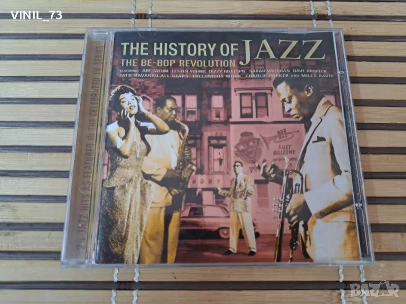 The History Of Jazz-The Be-Bop Revolution, снимка 1