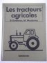 Книга "Les tracteurs agricoles-B.Guelman/M.Moskvine"-352стр., снимка 1 - Специализирана литература - 40133921