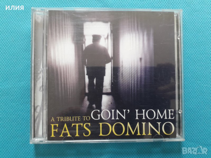 A Tribute To Fats Domino - 2007 - Goin' Home(2CD), снимка 1