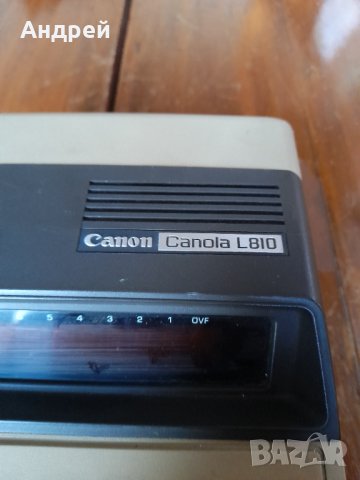 Стар калкулатор Canon Canola L810, снимка 2 - Антикварни и старинни предмети - 43383341