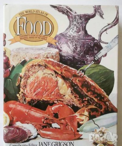 Готварска книга The World Atlas of Food - Jane Grigson 1972 г. Храна
