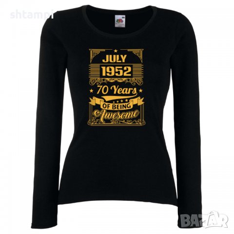 Дамска Тениска JULY 1952 70 YEARS BEING AWESOME Подарък,Ианенада,Празмик , снимка 1 - Тениски - 37086114